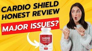 Cardio Shield Review Major Issues? Watch Before You Buy