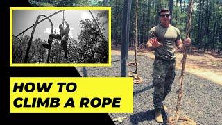 How to Climb a Rope  Basic Soldier Training Air Assault Ranger School Special Forces etc.