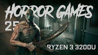 25 Horror Games on AMD Ryzen 3 3200U Vega 3