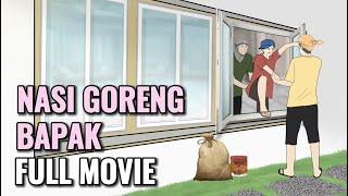 NASI GORENG BAPAK FULL MOVIE - Animasi Sekolah