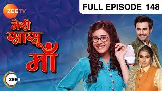 Meri Saasu Maa - Hindi Serial - Full Episode - 148 - Hiba Nawab Anindita Saha Pearl Puri - Zee TV