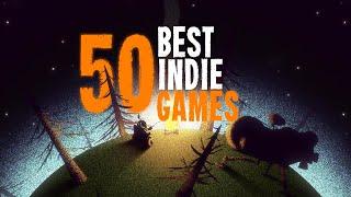 The Top 50 Indie Games That You Simply Must Play