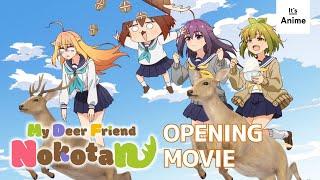 My Deer Friend Nokotan  Opening Movie  Shikairo Days  Its Anime