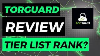 Is TorGuard Still the King? Well sorta. TorGuard Review 2024