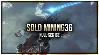 Eve Online - Null-Sec Ice - Solo Mining - Episode 36