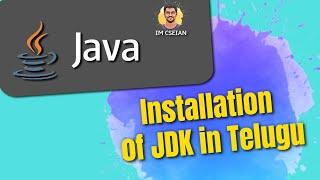 How to Install JDK Java in windows -Telugu  IM CSEIAN