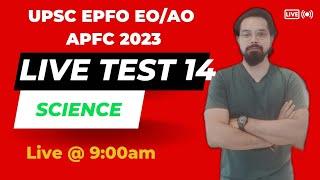 UPSC EPFO EOAO  APFC  live test 14  general science  important mcq