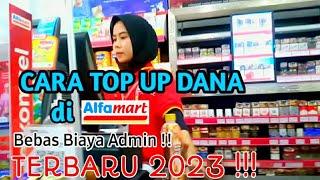 CARA TOP UP DANA DI AlFAMART  Terbaru 2023