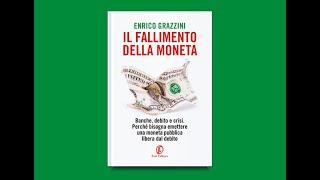 Presentazione del libro «Il fallimento della moneta» di Enrico Grazzini