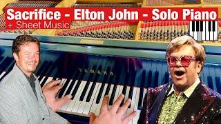 Sacrifice - Elton John - Piano Cover + Sheet Music