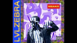 Neako - LVLRATCHET Official Audio