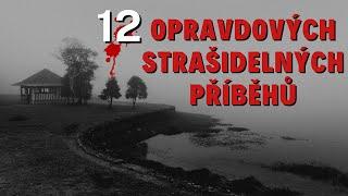 12 OPRAVDOVÝCH STRAŠIDELNÝCH PŘÍBĚHŮ BeAfraidCZ