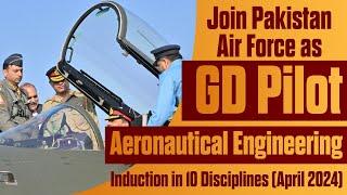 Join Pakistan Air Force as GD Pilot Aeronautical Engg Air Defence  PAF 10 Courses in April 2024 