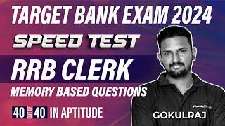 Target Bank Exam 2024  Speed Test RRB CLERK Memory based question  4040 in Aptitude  Gokul raj