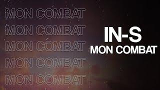 IN-S - Mon Combat Lyric Video EP A Lindienne