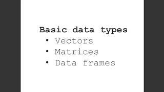 Introduction to R - Lesson 1 - vectors matrices and dataframes