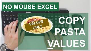 How to Copy Paste Values Only with Keyboard Shortcut  No Mouse Excel