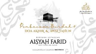 Pembacaan Doa Akhir Tahun & Burdah Al Madih  Ustadzah Aisyah Farid