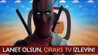 #ÇıraksTVGeriDönüyor  Çıraks TV Yeni Outro  Deadpool V2  2018