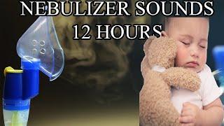 Aerosol Nebulizer Sound 12 Hours - ASMR Nebulizer sound for baby sleep - Sooth a Baby