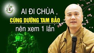 Ai thường đi chùa Cúng Dường Tam Bảo nên xem qua bài giảng này 1 lần - Thầy Thích Pháp Hòa