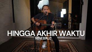 FELIX IRWAN  NINEBALL - HINGGA AKHIR WAKTU