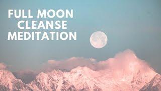 Full moon cleanse meditation