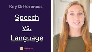 Speech vs Language - KEY differences  Learn how toddlers develop speech and language differently