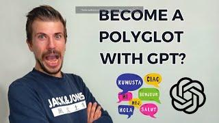 HOW TO LEARN MULTIPLE LANGUAGES with GPT and BECOME A POLYGLOT