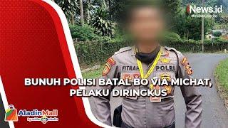 Polisi Pengamanan KTT G20 Dibunuh Diduga Batal Booking Wanita Michat 2 Pelaku Ditangkap