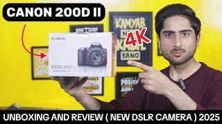 Canon 200d mark ii Unboxing and Review 2025  Best DSLR Camera for Photography and Videography