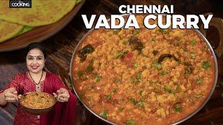 Chennai Vada Curry  Breakfast Recipes  Side dish for Idli Dosa  Hotel Style Vada Curry Recipe