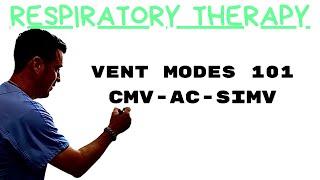 Respiratory Therapist - Ventilator Modes 101 - CMV vs AC vs SIMV