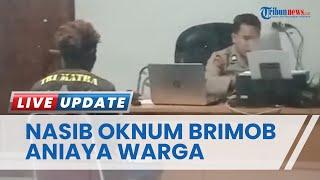 Nasib Oknum Brimob yang Aniaya Warga Morotai Jalani Pemeriksaan dan Menunggu Hasil Mediasi Keluarga