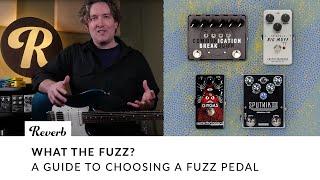 What the Fuzz? A Guide to Choosing a Fuzz Pedal  Tone Report Demo