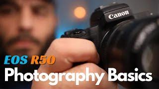 Take Better PHOTOS With Your CANON EOS R50