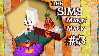The Sims Makin Magic -  Серия №3 ПОЖАР И ПРЕВРАЩЕНИЕ В ЖАБУ 