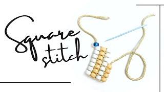 Basic Square Stitch - Beginners Tutorial {Using BIG BEADS}