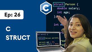 #26  C Struct  C Programming for Beginners