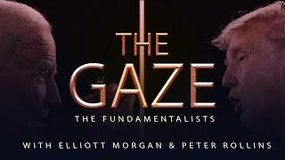 The Gaze How We See American Politics  The Fundamentalists Ep. 81