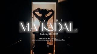 JAY 187 X RETRO - MA KADAL Prod By. XJAY Official Music Video