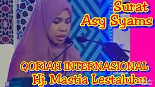 Hj.Mastia Lestaluhu Qoriah Internasional Surat Asy Syams