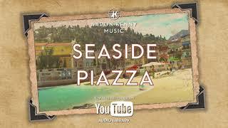 Seaside Piazza