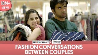 FilterCopy  Fashion Conversations Between Couples  Ft. Aisha Ahmed and Ayush Mehra