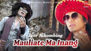 Igor Sihombing - Mauliate Ma Inang Official Music Video