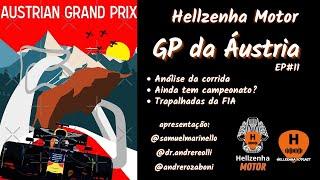 Grande Prêmio da Áustria de Fórmula 1 - #ep.11 - Hellzenha Motor ️