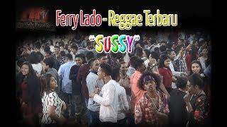 Ferry Lado Lagu Reggae Terbaru 2018 - SUSSI Pesta Anjungan NTT 2018