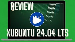 REVIEW XUBUNTU 24.04 LTS  EL MEJOR SABOR DE UBUNTU?