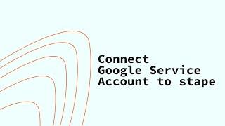 Connect Google Service Account to stape