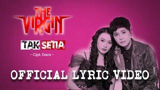 The Virgin - Tak Setia Official Lyric Video